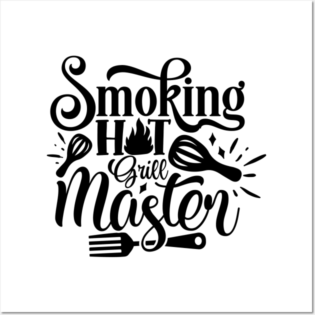 Smoking HOT Grill Master Wall Art by Misfit04